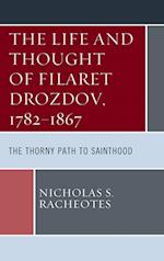 The Life and Thought of Filaret Drozdov, 1782-1867