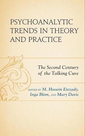 Psychoanalytic Trends in Theory and Practice