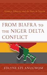 From Biafra to the Niger Delta Conflict