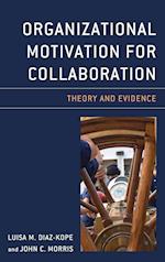 Organizational Motivation for Collaboration