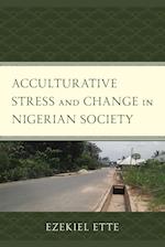 Acculturative Stress and Change in Nigerian Society 