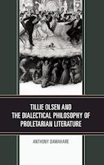 Tillie Olsen and the Dialectical Philosophy of Proletarian Literature