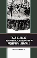 Tillie Olsen and the Dialectical Philosophy of Proletarian Literature