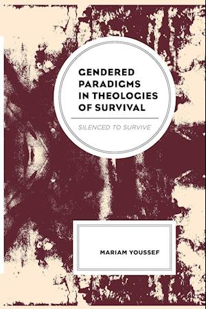 Gendered Paradigms in Theologies of Survival