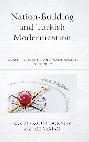 Nation-Building and Turkish Modernization