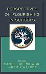 Perspectives on Flourishing in Schools