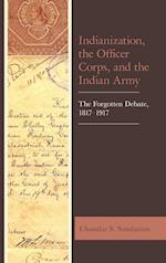 Indianization, the Officer Corps, and the Indian Army