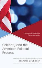 Celebrity and the American Political Process
