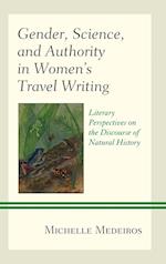 Gender, Science, and Authority in Women's Travel Writing