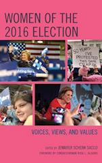 Women of the 2016 Election: Voices, Views, and Values 