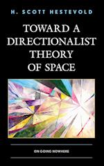Toward a Directionalist Theory of Space
