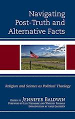 Navigating Post-Truth and Alternative Facts