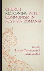Church Reckoning with Communism in Post-1989 Romania