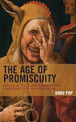 The Age of Promiscuity