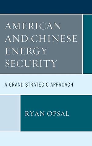 American and Chinese Energy Security