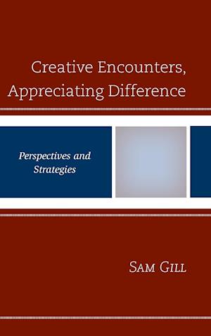 Creative Encounters, Appreciating Difference