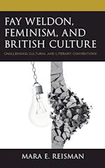Fay Weldon, Feminism, and British Culture