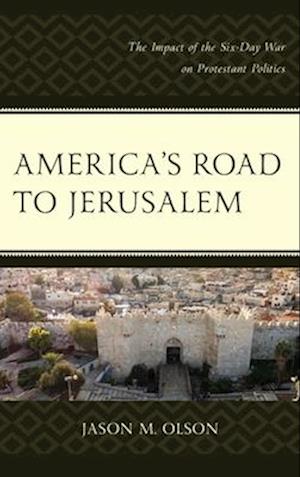 America's Road to Jerusalem