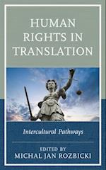 Human Rights in Translation: Intercultural Pathways 
