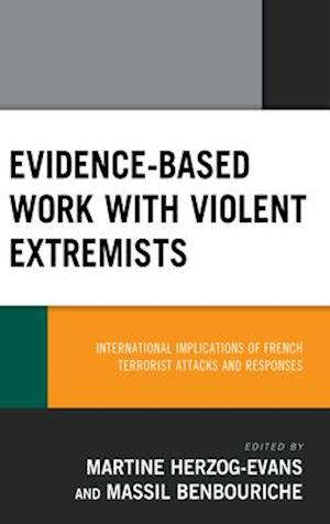 Evidence-Based Work with Violent Extremists