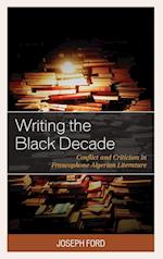 Writing the Black Decade