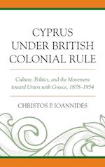 Cyprus Under British Colonial Rule