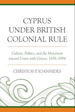 Cyprus under British Colonial Rule