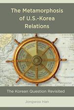 The Metamorphosis of U.S.-Korea Relations