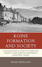 Koine Formation and Society