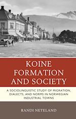 Koine Formation and Society
