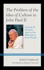 Problem of the Idea of Culture in John Paul II