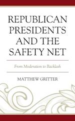 Republican Presidents and the Safety Net