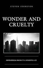 Wonder and Cruelty