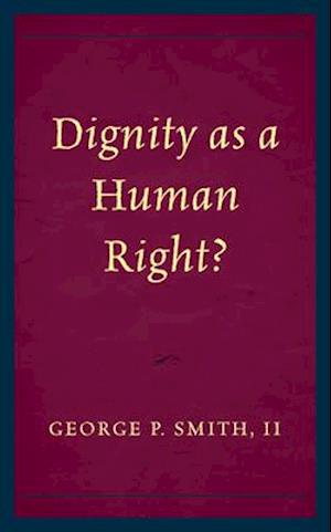 Dignity as a Human Right?