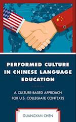 Performed Culture in Chinese Language Education