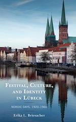 Festival, Culture, and Identity in Lubeck
