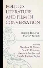 Politics, Literature, and Film in Conversation