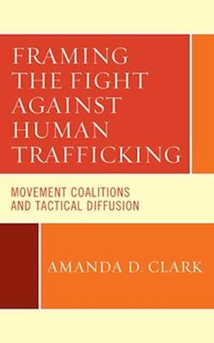 Framing the Fight against Human Trafficking