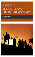 Gandhi's Thought and Liberal Democracy