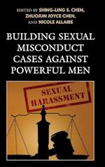 Building Sexual Misconduct Cases against Powerful Men
