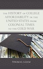 The History of College Affordability in the United States from Colonial Times to the Cold War