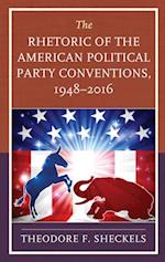 Rhetoric of the American Political Party Conventions, 1948-2016