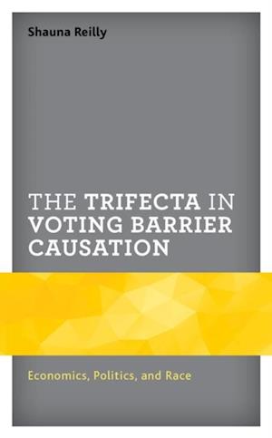 Trifecta in Voting Barrier Causation