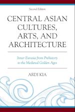 Central Asian Cultures, Arts, and Architecture