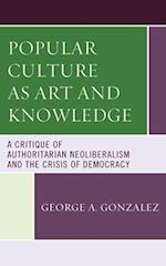 Popular Culture as Art and Knowledge
