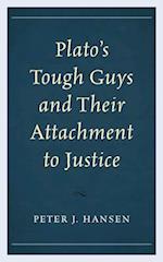 Plato's Tough Guys and Their Attachment to Justice 