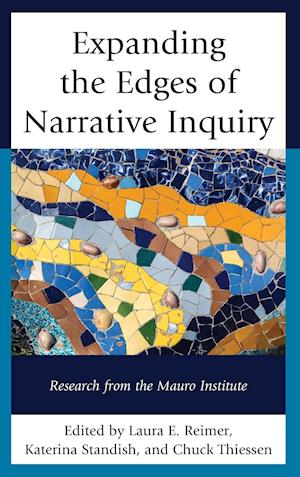 Expanding the Edges of Narrative Inquiry