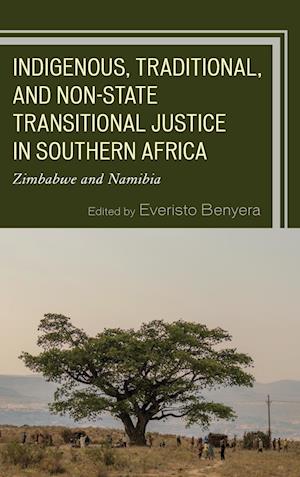 Indigenous, Traditional, and Non-State Transitional Justice in Southern Africa