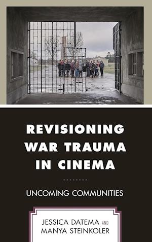 Revisioning War Trauma in Cinema