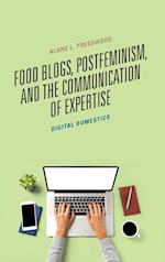 Food Blogs, Postfeminism, and the Communication of Expertise